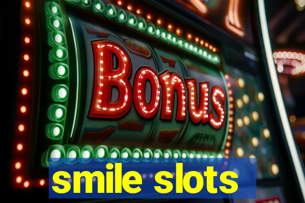smile slots